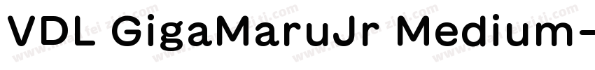 VDL GigaMaruJr Medium字体转换